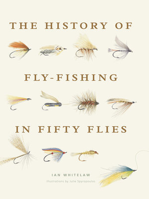 cover image of The History of Fly-Fishing in Fifty Flies